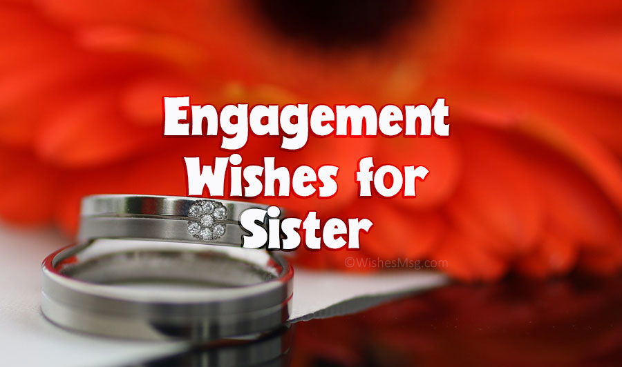 Engagement Wishes for Sister