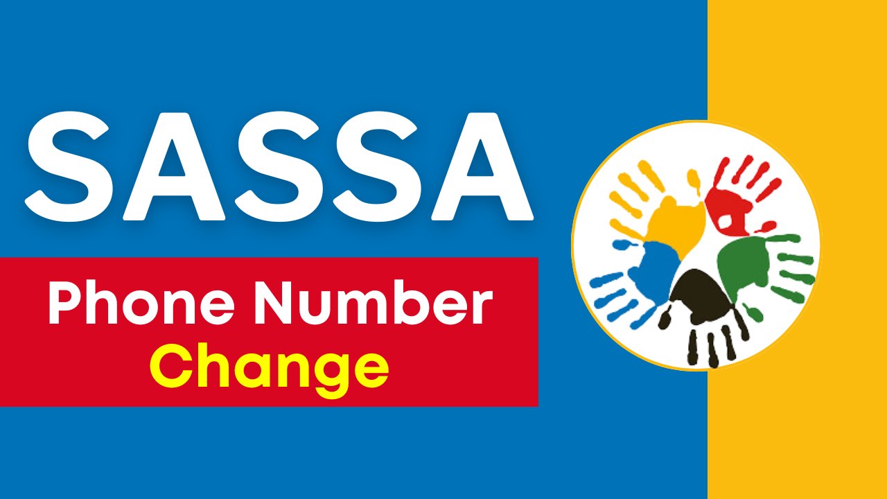 SASSA Change Phone Number: Update Your Details Fast