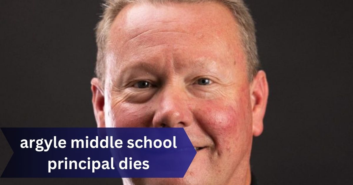 Argyle Middle School Principal Dies